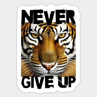 "Never Give Up" Sticker